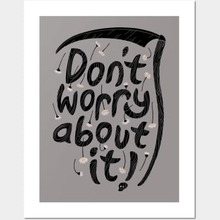 Don't Worry About It Posters and Art